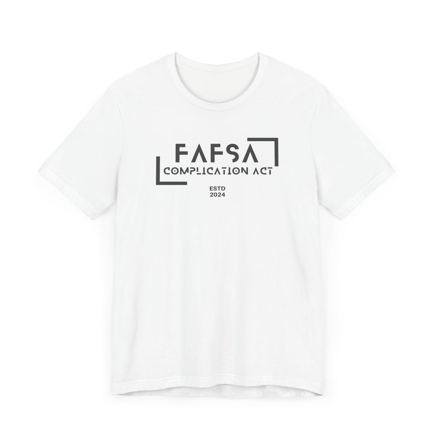 FAFSA Complication Act Unisex 2024 Jersey Short Sleeve Tee