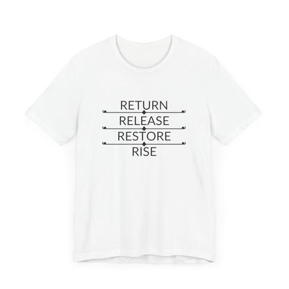 Empowering Quote Tee: Return, Release, Restore, Rise - Unisex Jersey Short Sleeve Shirt for Mindfulness, Self-Care, Gift, Motivation, [...]