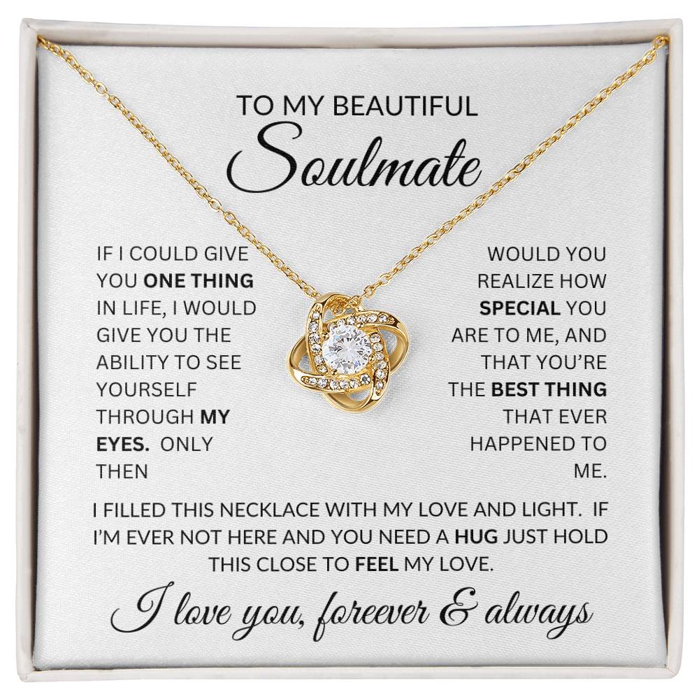 To My Beautiful Soulmate Gift - Love Knot